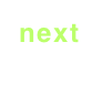 next